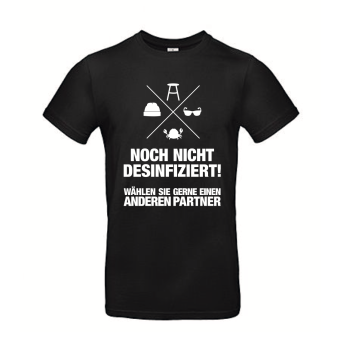 T-Shirt - NOCH NICHT DESINFIZIERT!